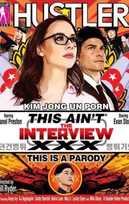This Ain’t The Interview XXX: This Is A Parody