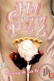 Hot Cherry Pies 2