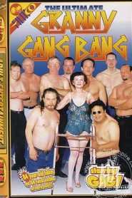 The Ultimate Granny Gang Bang