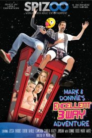 Mark & Donnie’s Excellent 3Way Adventure