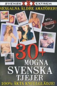30 Plus Mogna Svenska Tjejer