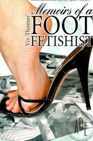 Memoirs of a Foot Fetishist