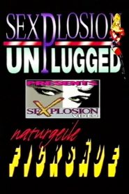 Sexplosion Unplugged: Naturgeile Ficksaue